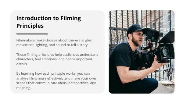 Filming Principles Education Presentation — slide 4