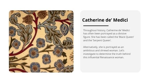 Women in History - Catherine de Medici Education Presentation — slide 7