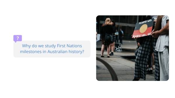 Historical First Nations Milestones In Australia Education Presentation — slide 4