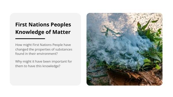First Nations Peoples’ Knowledge of Matter Education Presentation — slide 4