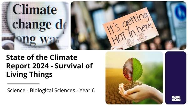 State of the Climate Report 2024 - Survival of Living Things Education Presentation — slide 1