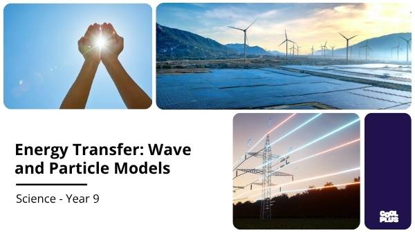 Energy Transfer: Wave and Particle Models Education Presentation — slide 1